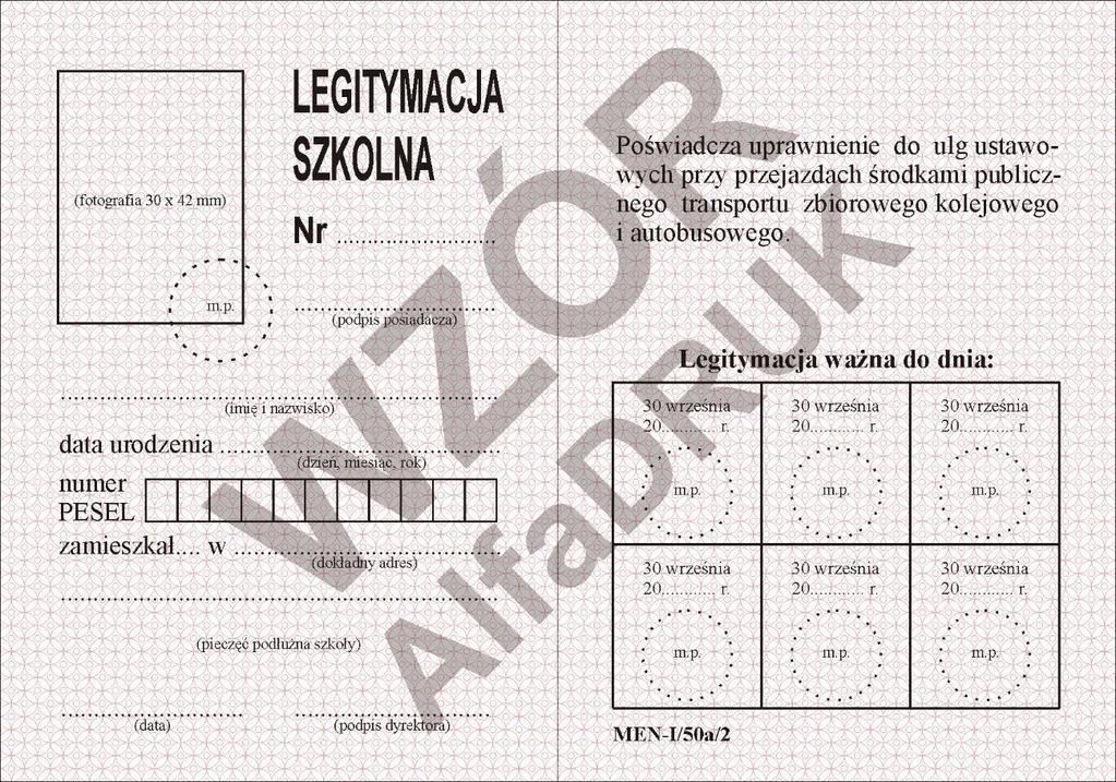 L EGITYMACJA SZKOLNA Legitymacja musi być ważna i podbita.