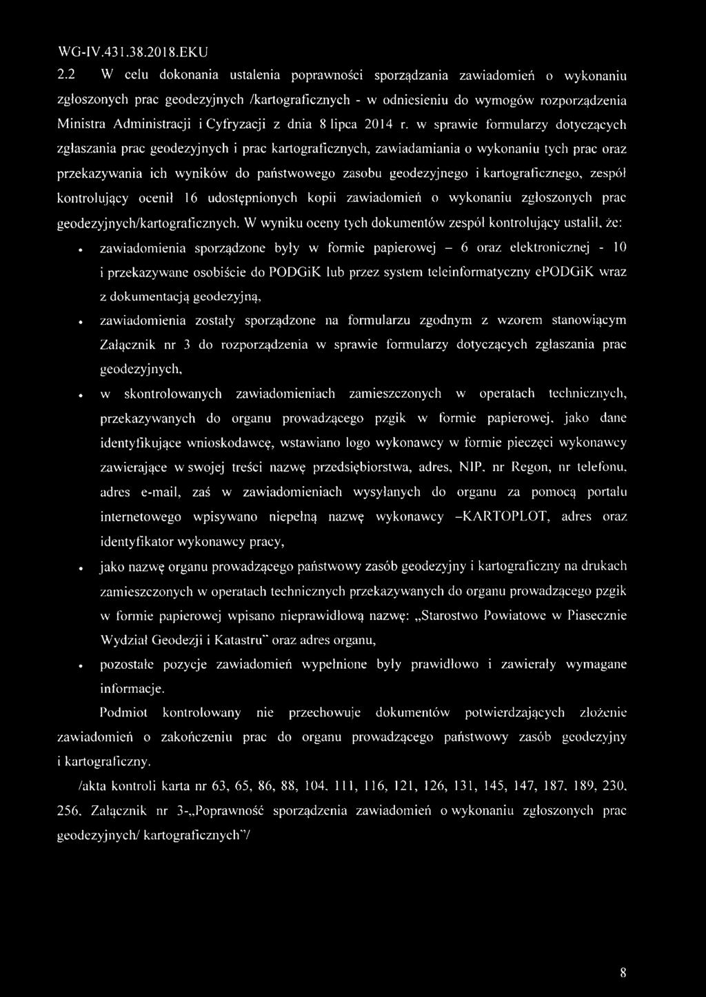 w sprawie formularzy dotyczących zgłaszania prac geodezyjnych i prac kartograficznych, zawiadamiania o wykonaniu tych prac oraz przekazywania ich wyników do państwowego zasobu geodezyjnego i