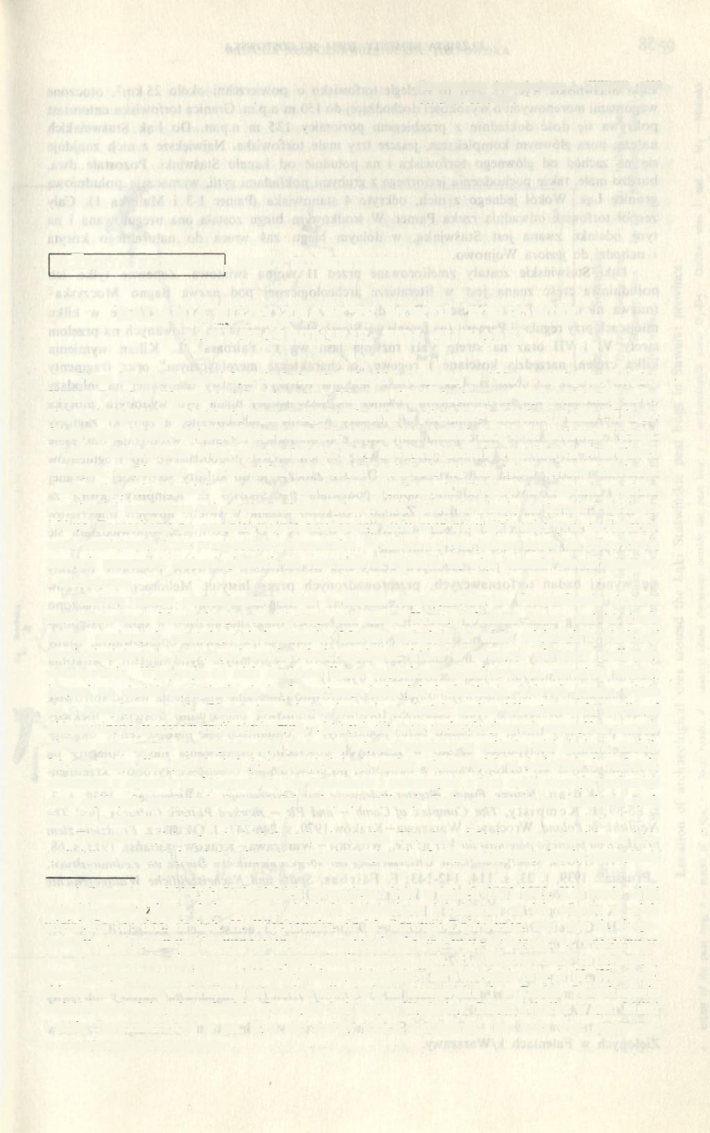 Sprawozdania Archeologiczne, t. XXXVIII. 1986 PL ISSN 0081-3834 ELŻBIETA KEMPISTY, ZOFIA SULGOSTOWSKA BADANIA ROZPOZNAWCZE WOKÓŁ TORFOWISKA ŁĄKI STAŚWIŃSKIE, WOJ.