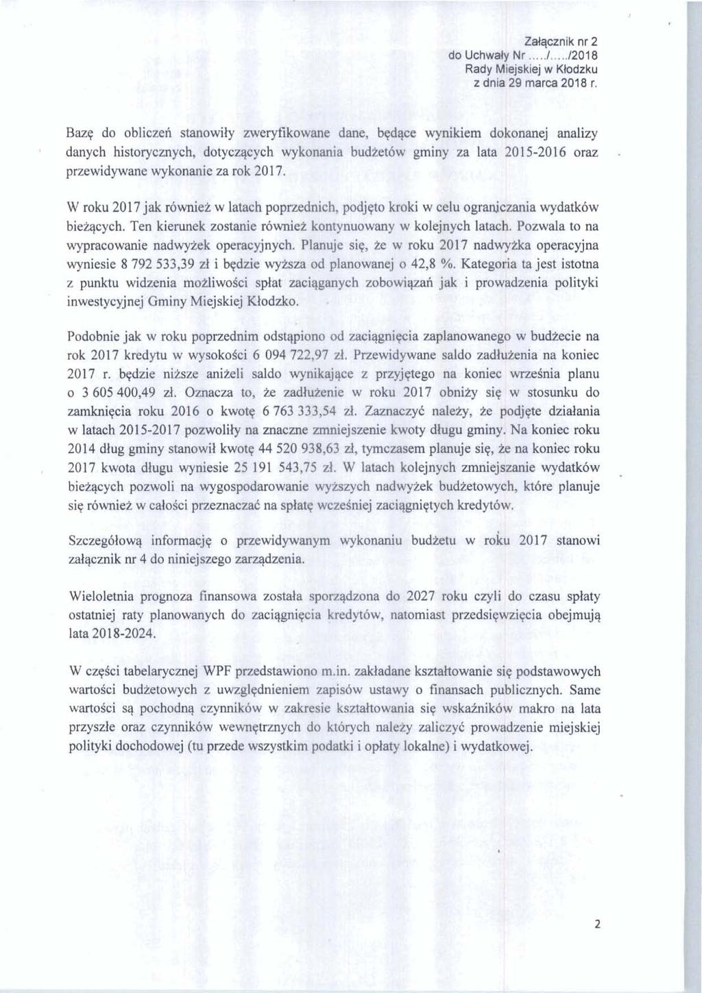 . t Zhtqcznik nr 2 Uchw Mr... 1... I2018 RacyY~j v KlOdzku mrca 2018 r. z d,b Baq do oblid s *amnej analizy danych historycmyc za lata 2015-2016 oraz przewidywane wyhw za m'k 2011.