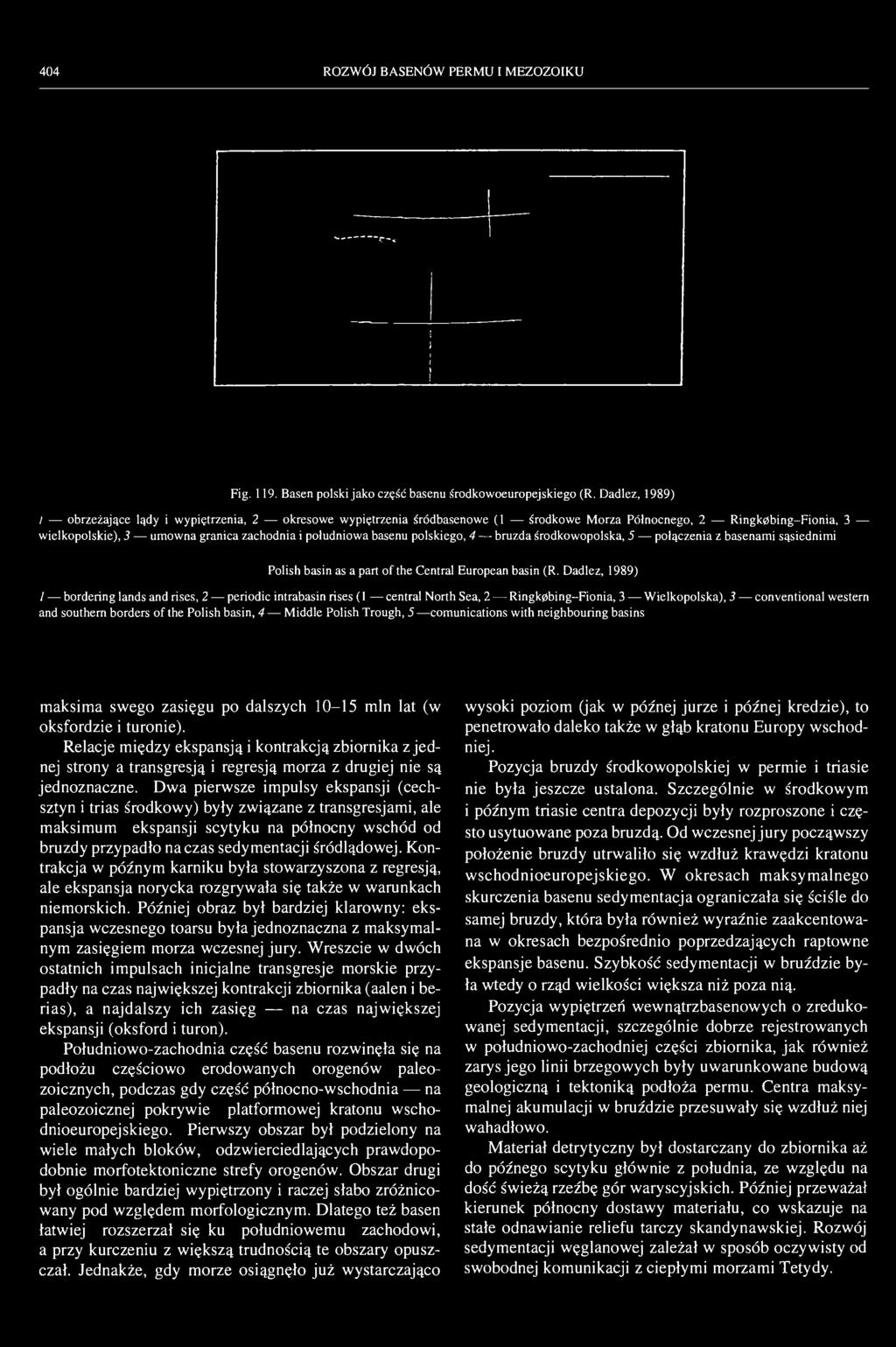 404 ROZWÓJ BASENÓW PERMU I MEZOZOIKU Fig. 119. Basen polski jako część basenu środkowoeuropejskiego (R.
