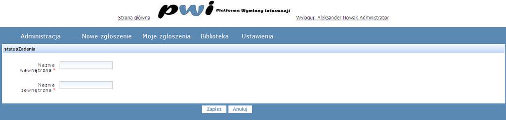 Rysunek 22 Definicja statusów zadań W celu utworzenia nowego statusu należy skorzystać z przycisku [UTWÓRZ]