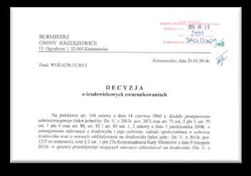 POSZERZENIE EKSPLOATACJI Uzyskanie decyzji o środowiskowych uwarunkowaniach (10 miesięcy) wszczęcie procedury 06.08.2013 r.