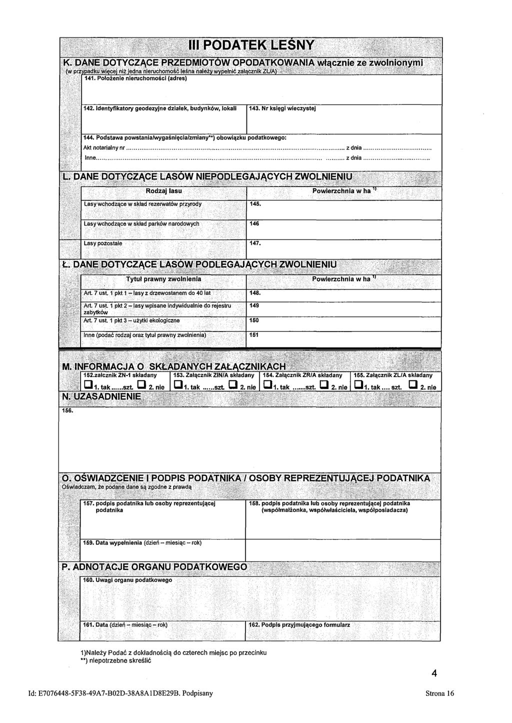 142. Identyfikatory geodezyjne działek, budynków, lokali 143. Nr księgi wieczystej 144. Podstawa powstanialwygaśnięcia/zmiany*') obowiązku podatkowego: Akt notarialny nr o z dnia.