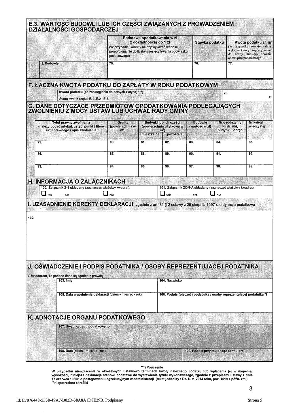 102. 105. Data wypełnienia deklaracji (dzień - miesiąc - rok) 106.