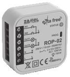 ..-0 ROM-0 Montaż liczba kanałów ROP-0 montaż [montaż M - na szynie TS-, P - podtynkowy] przełączniki radiowe Napięcie zasilania [V/Hz] Moc nominalna [W] ROM-0 na szynie TS- 0, 0 / 0 ROP-0 podtynkowy