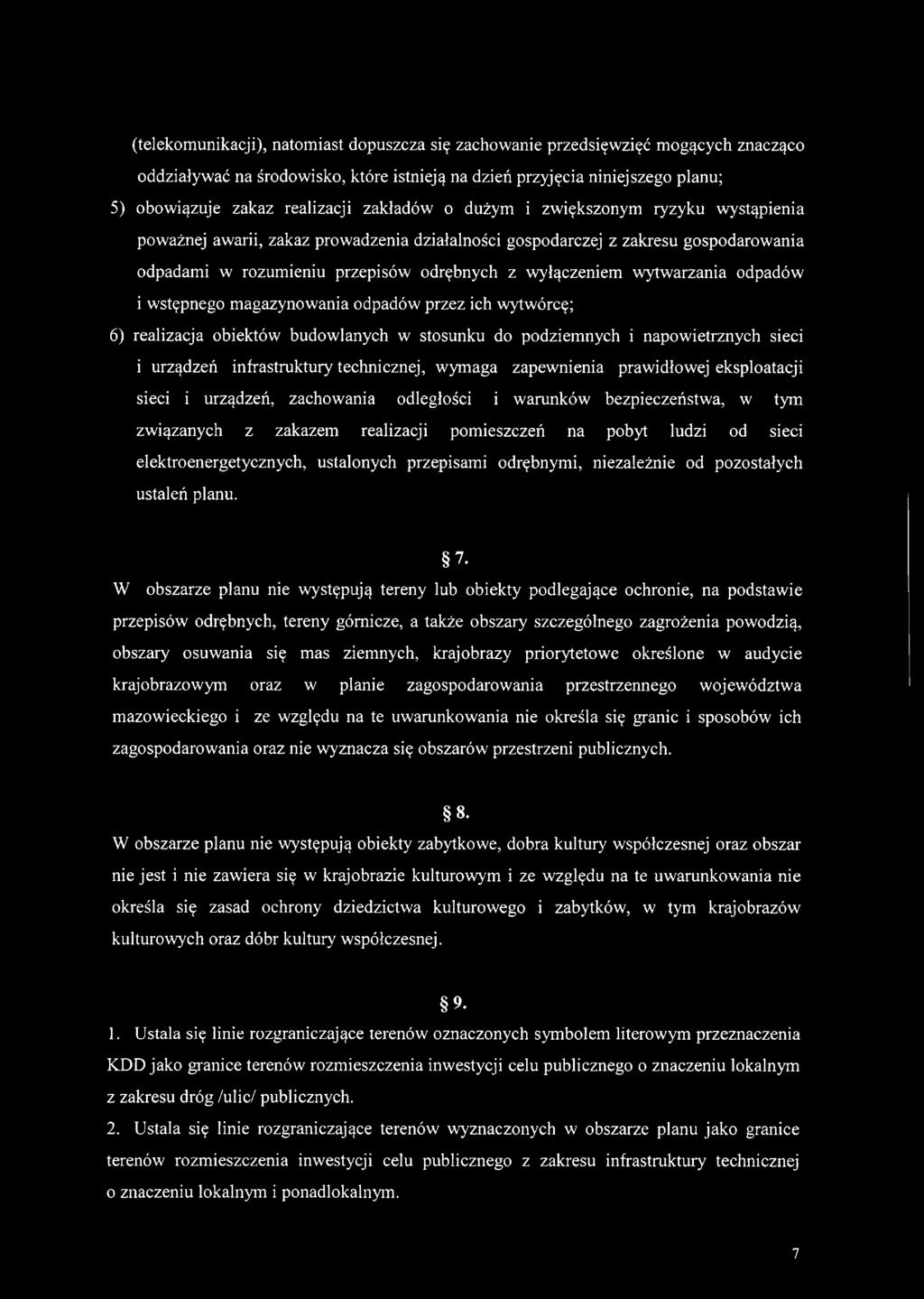 wytwarzania odpadów i wstępnego magazynowania odpadów przez ich wytwórcę; 6) realizacja obiektów budowlanych w stosunku do podziemnych i napowietrznych sieci i urządzeń infrastruktury technicznej,