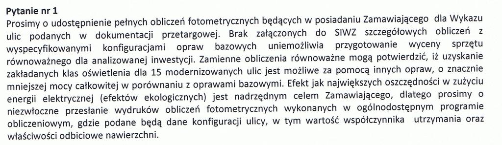 W związku z wpłynięciem zapytań do SIWZ w postępowaniu prowadzonym w oparciu o ustawę z dnia 29 stycznia 2004 r. Prawo zamówień publicznych (Dz.U. z 2015r, poz.2164) pn.