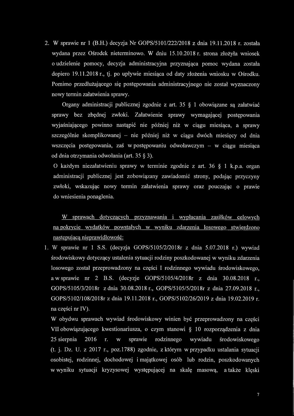 Organy administracji publicznej zgodnie z art. 35 1 obowiązane są załatwiać sprawy bez zbędnej zwłoki.