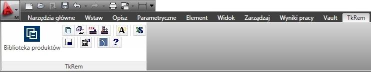 IV. Funkcje programu Po instalacji TKREM CAD zostanie automatycznie stworzona zakładka zawierająca zestaw ikon z funkcjami programu. Poniżej znajduje się opis wszystkich funkcji programu TKREM CAD. 1.