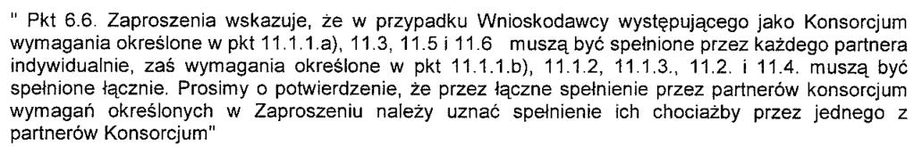 65 Organizator nie przychylił się do wniosku. W związku ze zmianą wymagań dotyczących Kierownika Budowy prosimy o por. odpowiedzi na pytanie 28, --- The Employer does not accept the request.