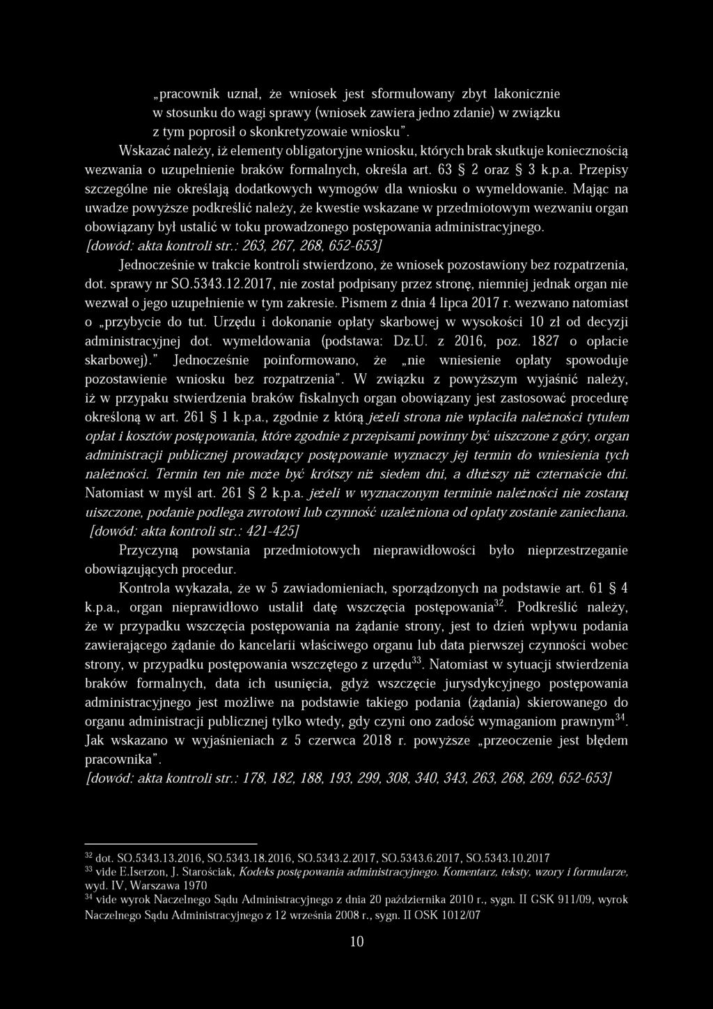 pracownik uznał, że wniosek jest sformułowany zbyt lakonicznie w stosunku do wagi sprawy (wniosek zawiera jedno zdanie) w związku z tym poprosił o skonkretyzowaie wniosku.