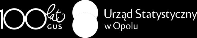 Urząd Statystyczny w Opolu Opolski Ośrodek Badań Regionalnych Działalność
