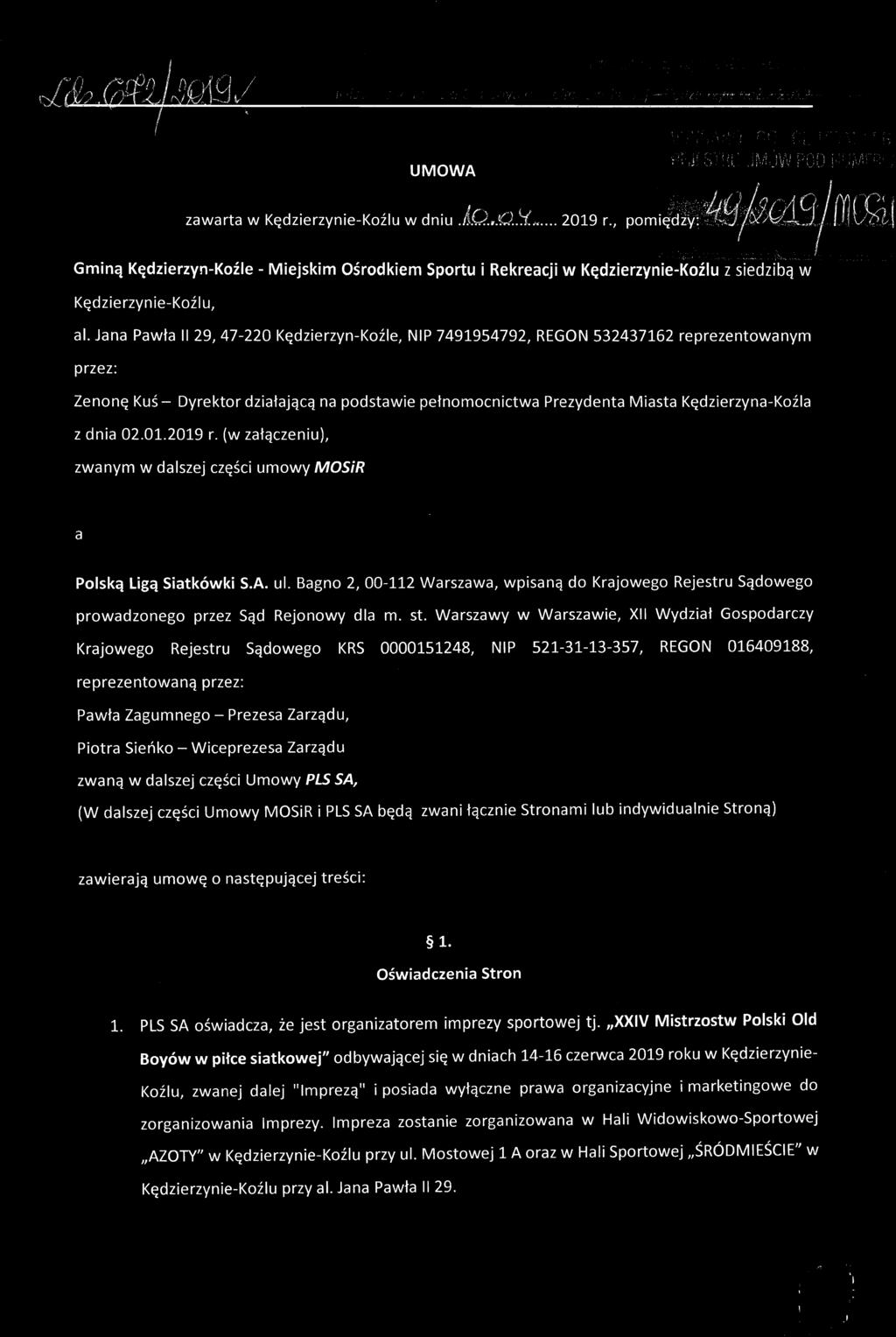 Jana Pawła II 29,47-220 Kędzierzyn-Koźle, NIP 7491954792, REGON 532437162 reprezentowanym przez: Zenonę Kuś - Dyrektor działającą na podstawie pełnomocnictwa Prezydenta Miasta Kędzierzyna-Koźla z