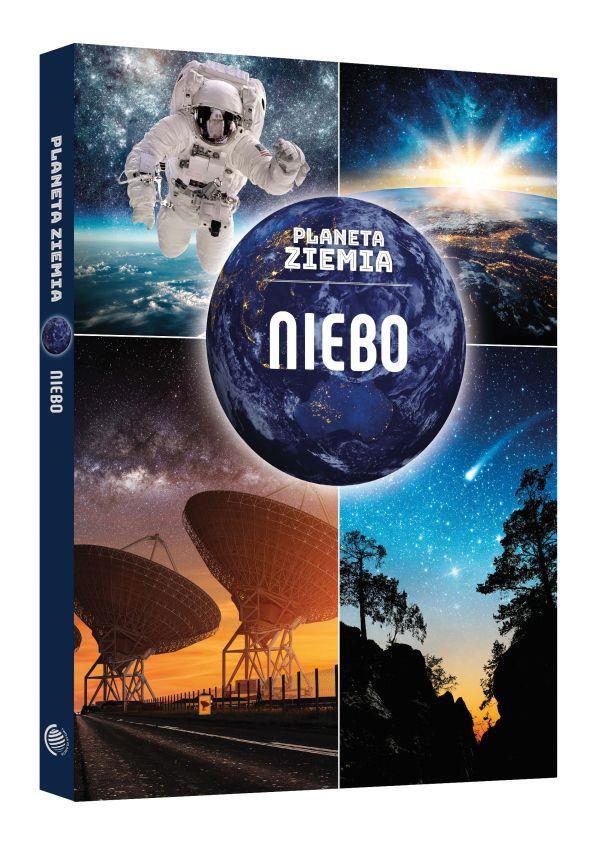 PLANETA ZIEMIA. NIEBO Warto co jakiś czas oderwać się od codziennych problemów i skierować oczy ku wspaniałym skarbom nieba.