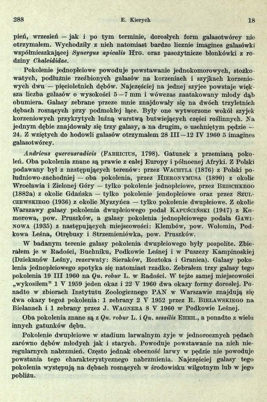 288 E. Kierycłi 18 p ie ń, w rz e s ie ń j a k i p o t y m te rm in ie, d o ro s ły c h fo rm g a la s o tw ó r c y n ie o tr z y m a łe m.