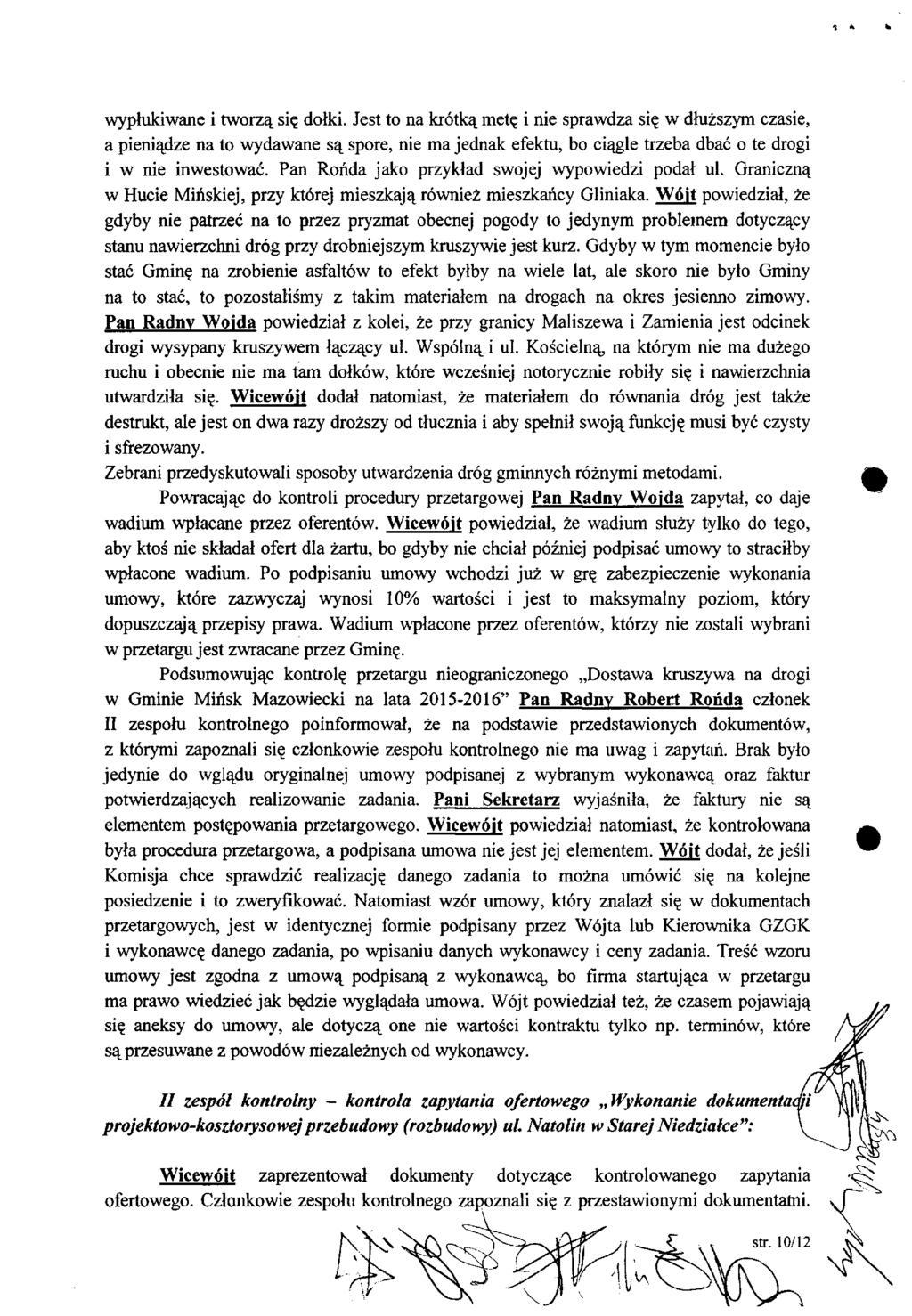 wypłukiwane i tworzą się dołki.