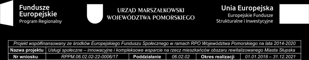 3 / Pzp / 2 / 2018 S P E C Y F I K A C J A I S T O T N Y C H W A R U N K Ó W Z A M Ó W I E N I A ( S I W Z ) ZAMAWIAJĄCY: Miejski Ośrodek Pomocy Rodzinie w Słupsku ul.