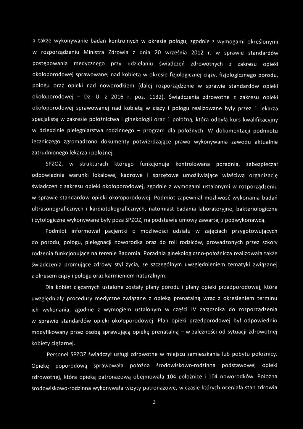 połogu oraz opieki nad noworodkiem (dalej rozporządzenie w sprawie standardów opieki okołoporodowej - Dz. U. z 2016 r. poz. 1132).