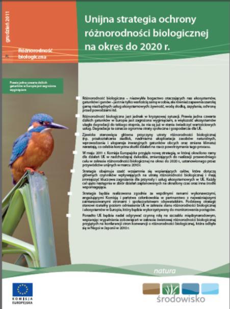 Przewodni cel na rok 2020 Powstrzymanie utraty różnorodności biologicznej i degradacji funkcji ekosystemu w UE do 2020 r.