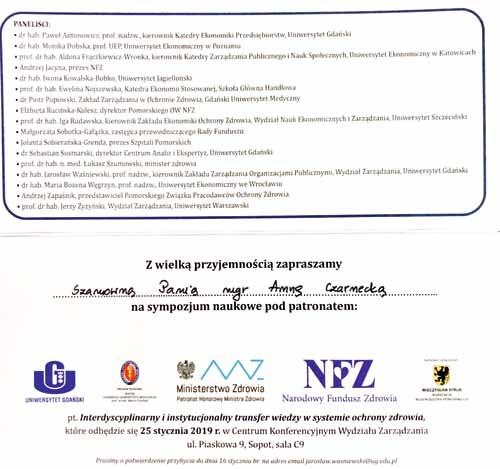 Sympozjum naukowe w Gdańskim Uniwersytecie Gdańskim ukończyło studia podyplomowe z zarządzania w placówkach ochrony zdrowia i wie, jak kluczowa jest dobra organizacja całego systemu oraz pracy.