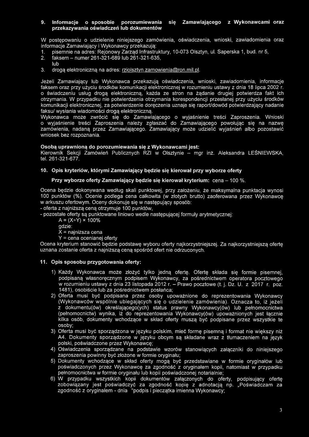 fa k s e m -n u m e r 261-321-689 lub 261-321-635, lub 3. drogą elektroniczną na adres: rziolsztyn.zamowienia@ ron.mil.pl.