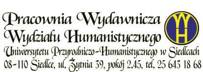 Lejwoda Design of covers: Grzegorz Muczke Design of flyleaf: Tomasz Chodowiec The academic publication was written in cooperation with the Research Unit of Creative Educators in charge of Ms.