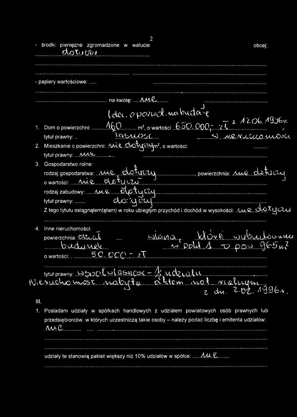 ^S/VS^ti2, o wartości:... tytuł prawny:...a^.srr... 3. Gospodarstwo rolne: rodzaj gospodarstwa:..a^<ulr. c L c t s i k la J i..., powierzchnia: AAA&...cL&$VJtR4-t o wartości:...aa ax x io &.