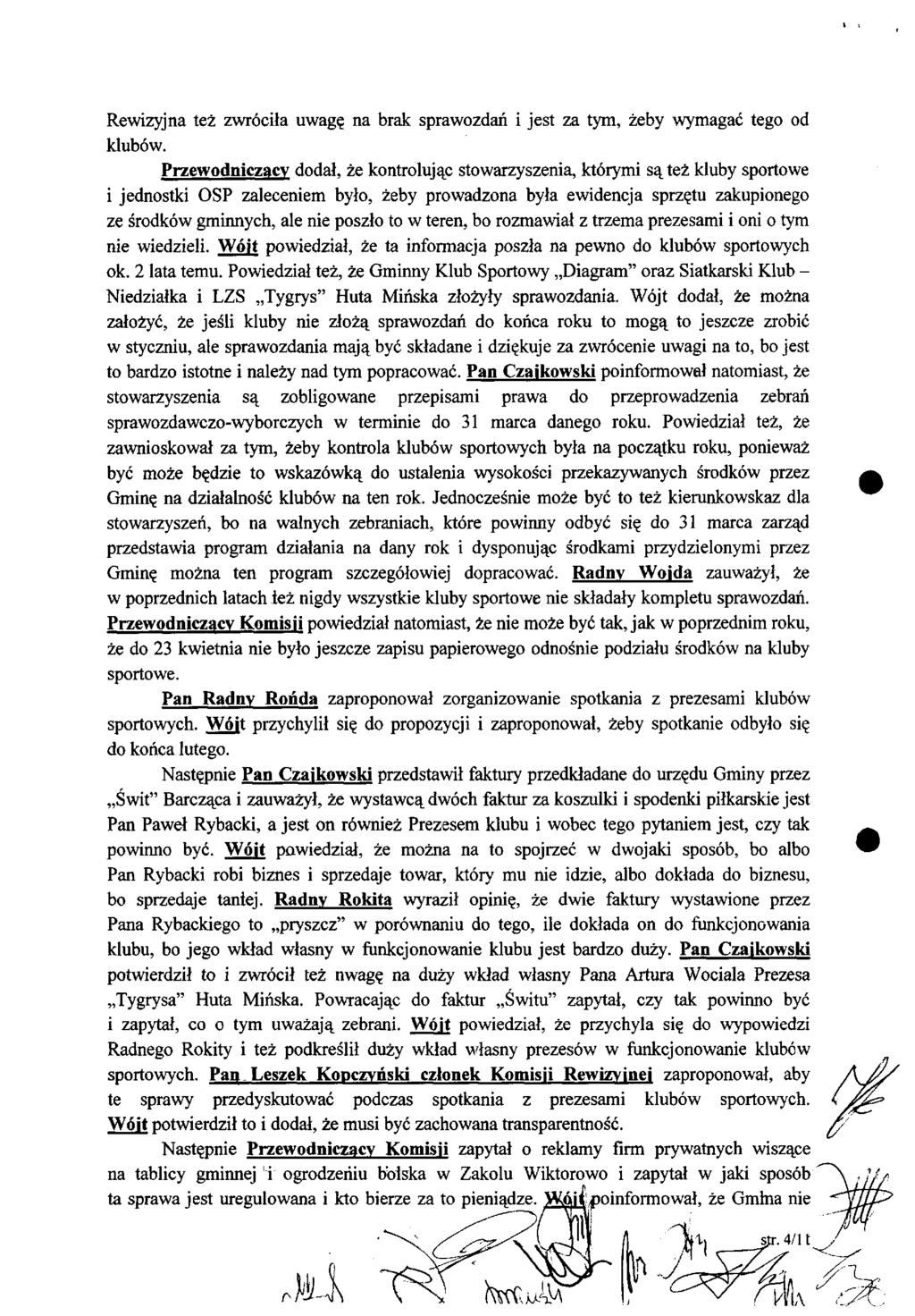Rewizyjna też zwróciła uwagę na brak sprawozdań i jest za tym, żeby wymagać tego od kłubów.