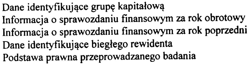 Badanie skonsolidowanego sprawozdania finansowego na 31102013r Grupy Kapita³owej ROBINSON EUROPE S A w Bielsku-Bia³ej RAPORT uzupe³niaj¹cy opiniê z badania skonsolidowanego sprawozdania finansowego