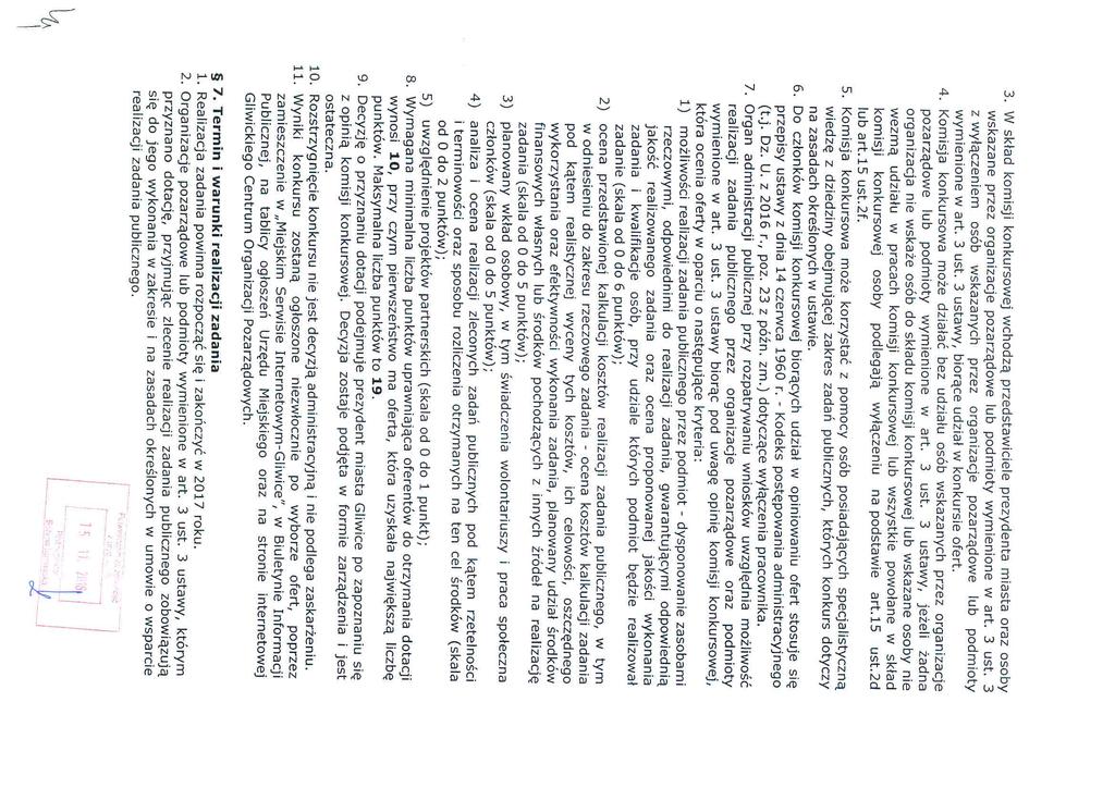 10. 11. W skład komisji konkursowej wchodzą przedstawiciele prezydenta miasta oraz osoby wskazane przez organizacje pozarządowe lub podmioty wymienione w art. 3 ust.