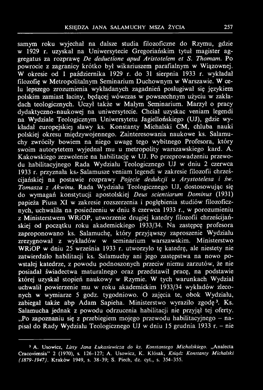 KSIĘDZA JANA SALAMUCHY MSZA ŻYCIA 257 samym roku wyjechał na dalsze studia filozoficzne do Rzymu, gdzie w 1929 r.