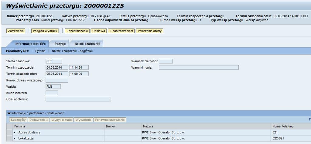 Wyświetlanie przetargu Zakładka: Informacje dot. RFx 1/4 1 2 3 Zakładka składa się z: Informacji dot.