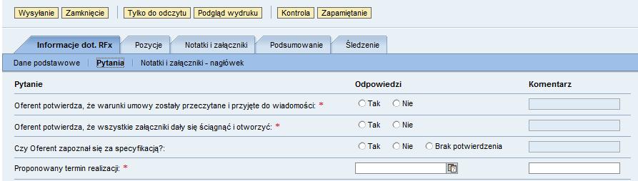 Tworzenie oferty Zakładka: Informacje dot. RFx Pytania Proszę odpowiedzieć na pytania.