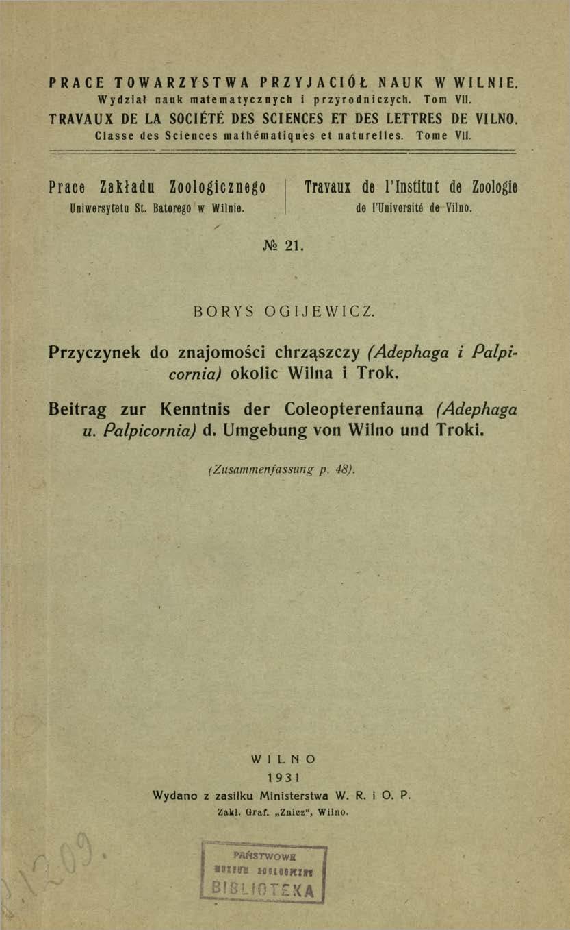 P RACE T O W A R Z Y S T W A P R Z Y J A C I Ó Ł NAUK W WILNIE. Wydział nauk matematycznych i przyrodniczych. Tom VII. TRAVAUX DE LA SOCIETE DES SCIENCES ET DES LETTRES DE VILNO.