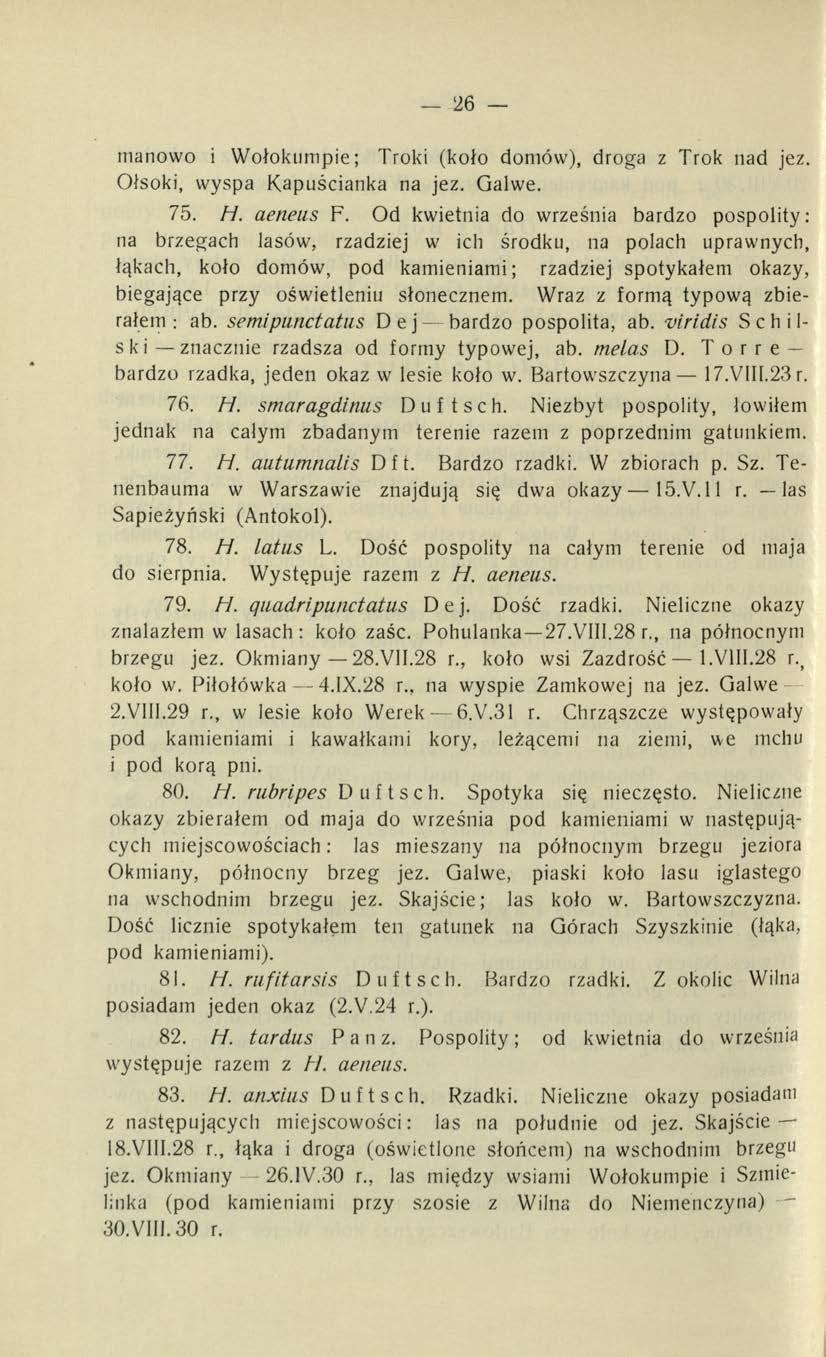 26 manowo i Wołokurripie; Troki (koło domów), droga z Trok nad jez. Ołsoki, wyspa Kapuścianka na jez. Galwe. 75. H. aeneus F.