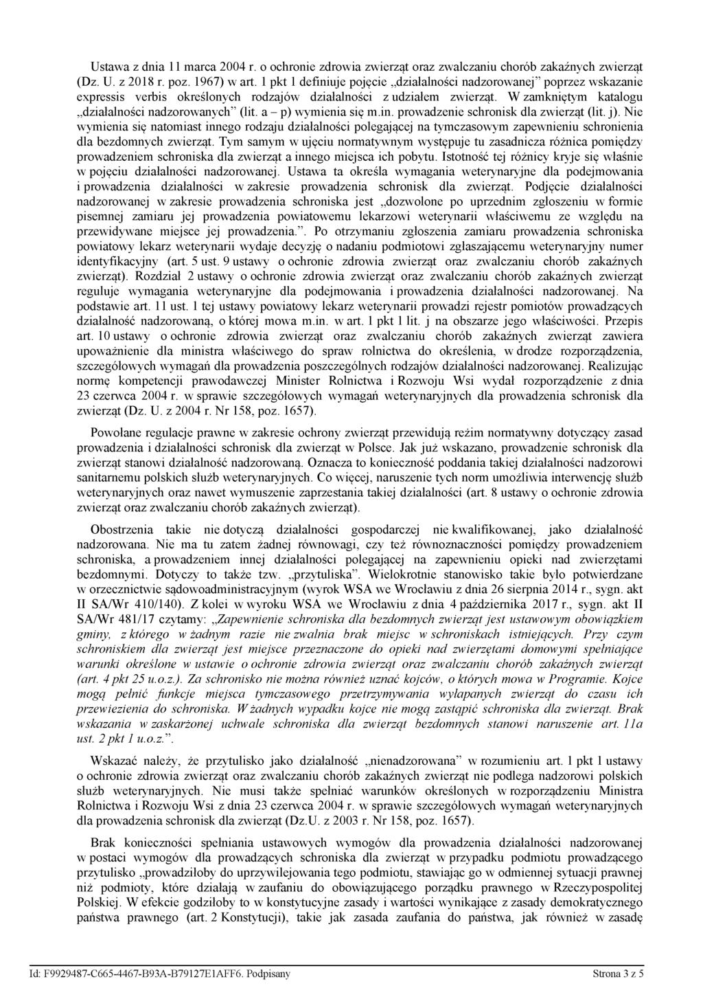 Ustawa z dnia 11 marca 2004 r. o ochronie zdrowia zwierząt oraz zwalczaniu chorób zakaźnych zwierząt (Dz. U. z 2018 r. poz. 1967) w art.