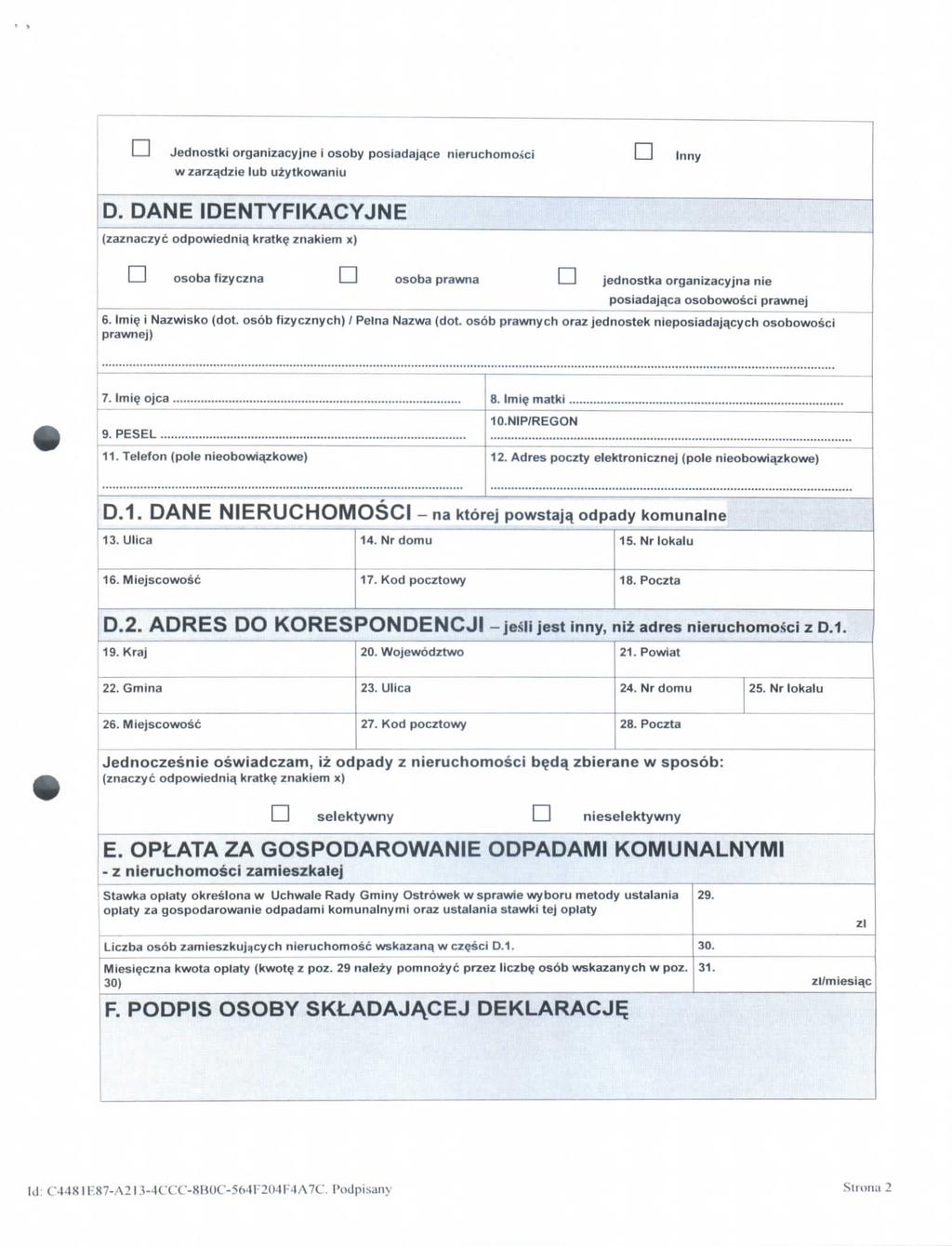 Jednostki organizacyjne j osoby posiadaja,ce nieruchomosci w zarz^dzie lub uzytkowaniu Inny D. DANE IDENTYFIKACYJNE (zaznaczyc odpowiednia.