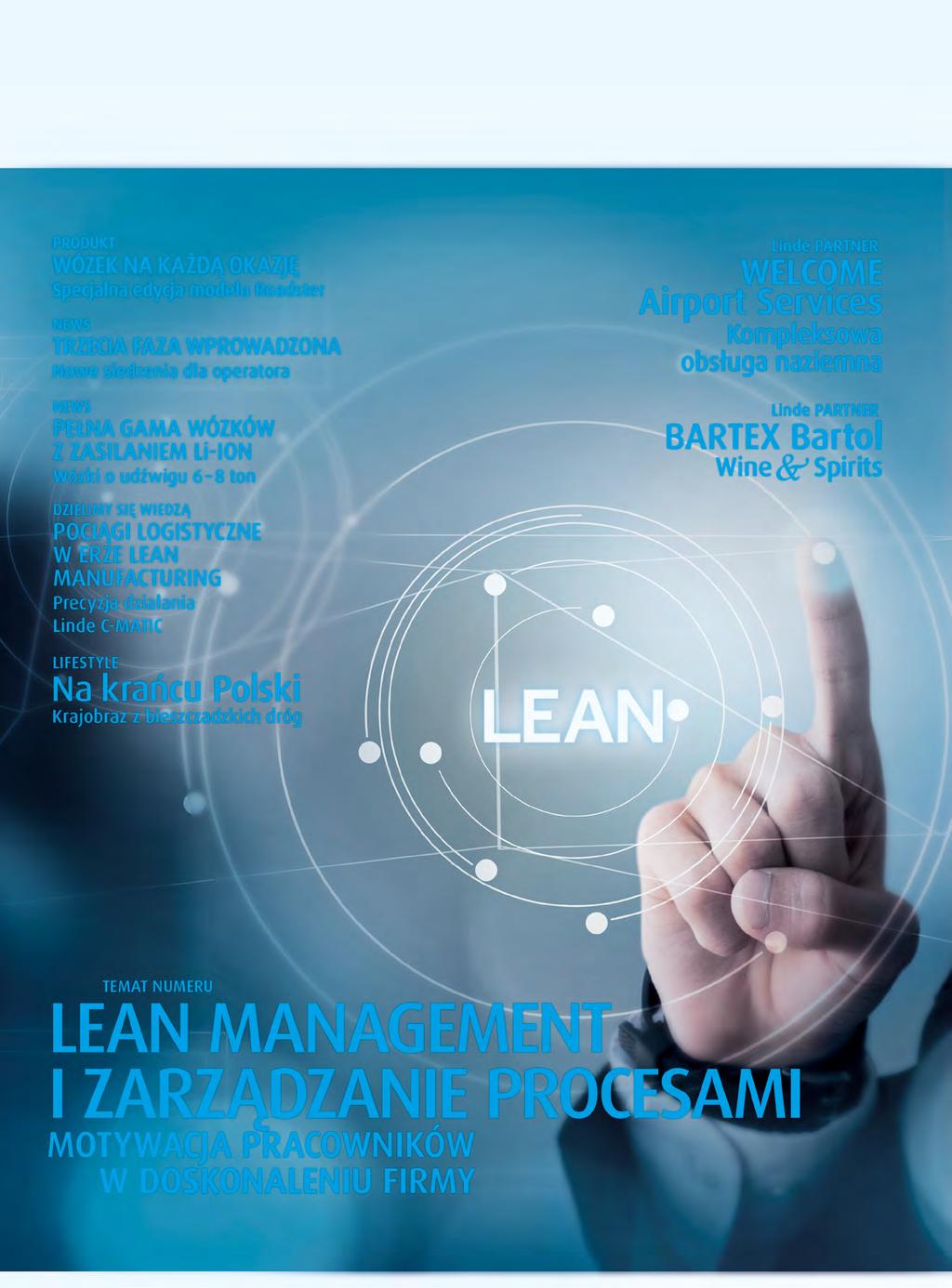 Magazyn o biznesie Nr 3/2018 PRODUKT WÓZEK NA KAŻDĄ OKAZJĘ Specjalna edycja modelu Roadster NEWS TRZECIA FAZA WPROWADZONA Nowe siedzenia dla operatora NEWS PEŁNA GAMA WÓZKÓW Z ZASILANIEM Li-ION Wózki