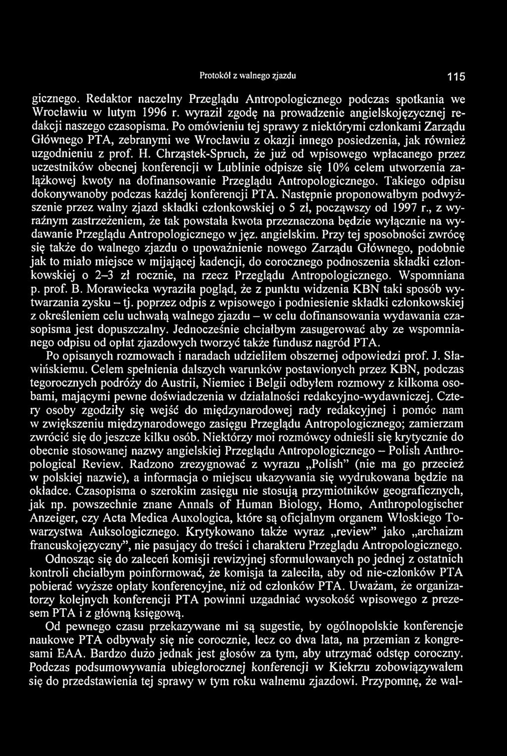 Protokół z walnego zjazdu 1 1 5 gicznego. Redaktor naczelny Przeglądu Antropologicznego podczas spotkania we W rocławiu w lutym 1996 r.