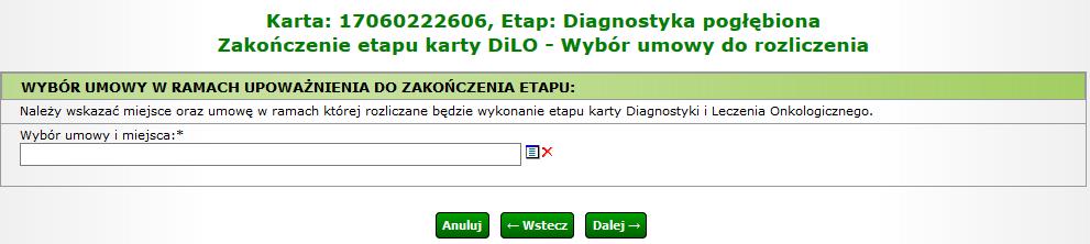 Przechodząc do kolejnego okna operator wskazuje miejsce udzielania świadczeń oraz umowę, w ramach której będzie rozliczany utworzony etap.