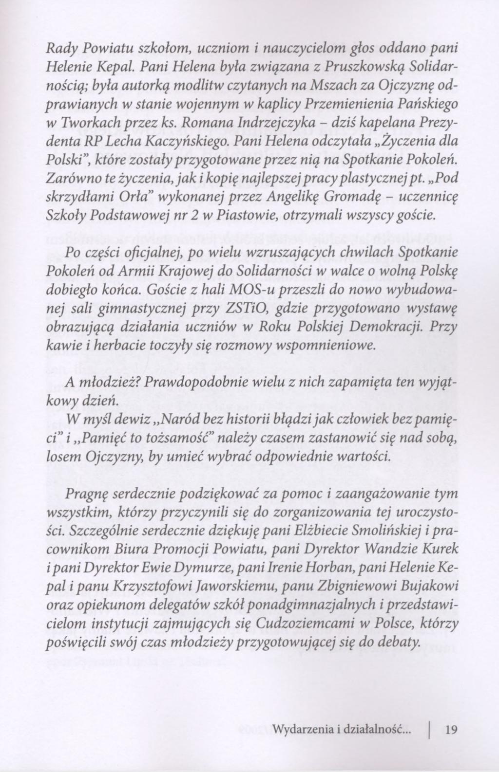 Rady Powiatu szkołom, uczniom i nauczycielom głos oddano pani Helenie Kepal.