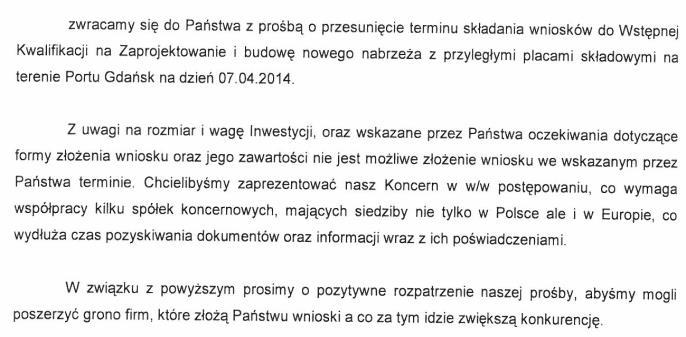 22 Odpowiedź udzielona w pytaniu nr 2 ----- We kindly request you to postpone the deadline for submission of proposals for pre-qualification to tender to design and build construction of a new quay