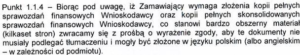 47 ------- Nie, wymagania punktu 11.3 nie dotyczą tylko niewykonanych kontraktów, zgodnie z punktem 10.2. ------ No, the requirements defined in Point 11.