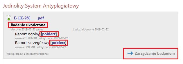 W momencie, gdy raport dostępny jest już w systemie, wyświetlana jest informacja Badanie ukończone (17) oraz promotorzy pracy otrzymują powiadomienie e-mail.