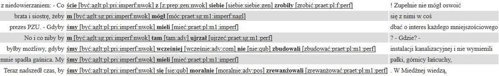 PROBLEMY: kategorie nieprzewidziane w NKJP: czas, tryb, strona nieciągłość jednostek trudności z transformacyjnością robił ->