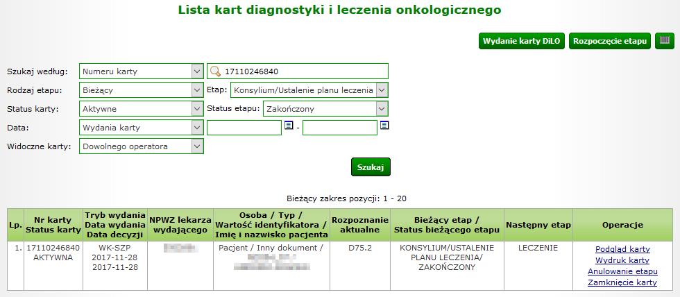 FE. Dalsze postępowanie Kolejny krok wyświetla wybrany w poprzednim kroku sposób dalszego postępowania (bez możliwości edycji): Posiadacz karty diagnostyki i leczenia onkologicznego wymaga leczenia