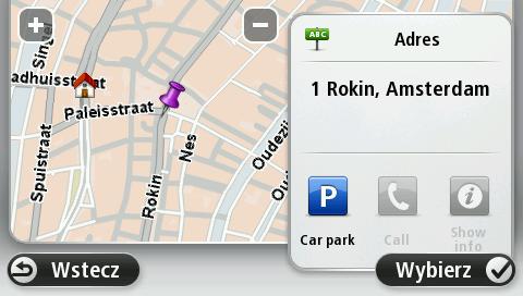 Wskazówka: Jeśli chcesz, aby miejscem docelowym był parking, dotknij opcji Parking, a następnie z listy parkingów wybierz miejsce najbliżej miejsca docelowego. 8.