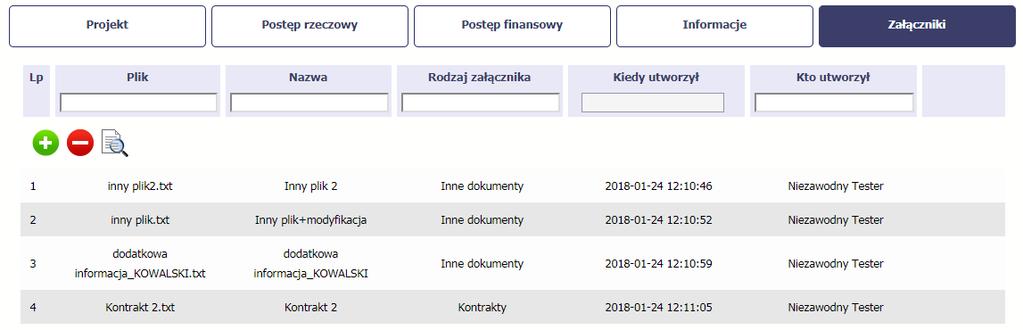 w ramach POIiŚ 2014-2020 (załącznik 2). Po załączeniu pliku możesz dodać kolejny, bądź usunąć lub podejrzeć poprzez funkcje dostępne w tabeli: Dodaj Usuń Podgląd Uwaga!