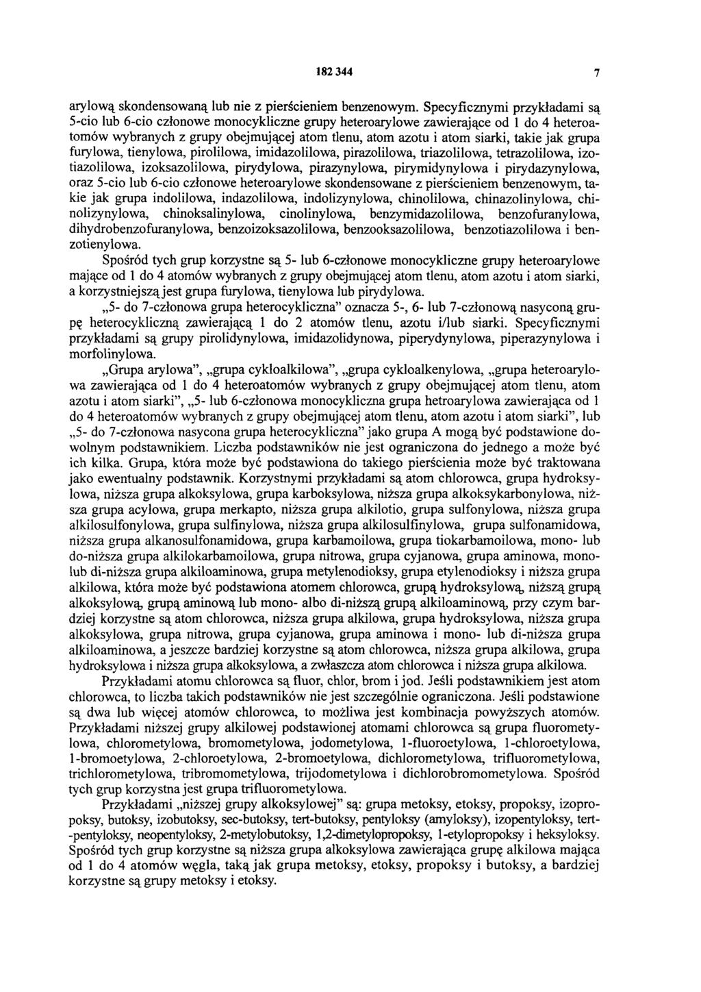 182 344 7 arylową skondensowaną lub nie z pierścieniem benzenowym.